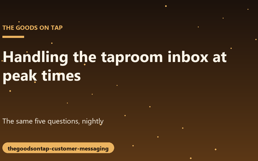 Taking Control of the Taproom Inbox Before It Takes Control of You